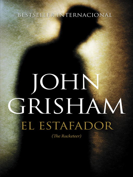 Title details for El estafador (The Racketeer) by John Grisham - Wait list